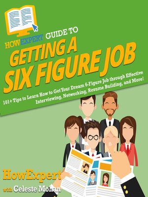 cover image of HowExpert Guide to Getting a Six Figure Job